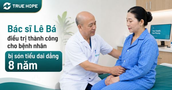 Bác sĩ Lê Bá điều trị thành công cho bệnh nhân bị són tiểu