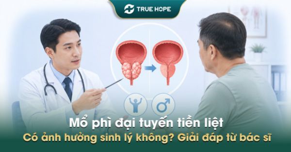 Mổ phì đại tuyến tiền liệt có ảnh hưởng sinh lý không