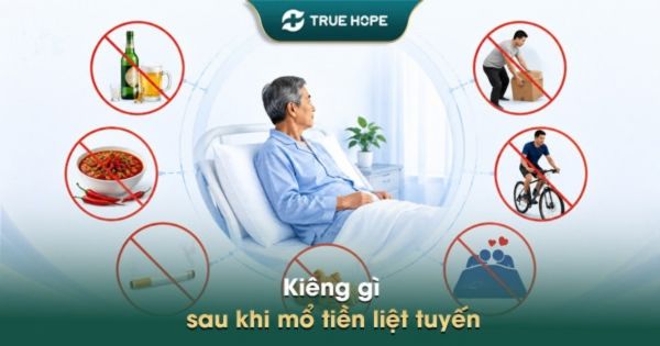Kiêng gì sau khi mổ tiền liệt tuyến