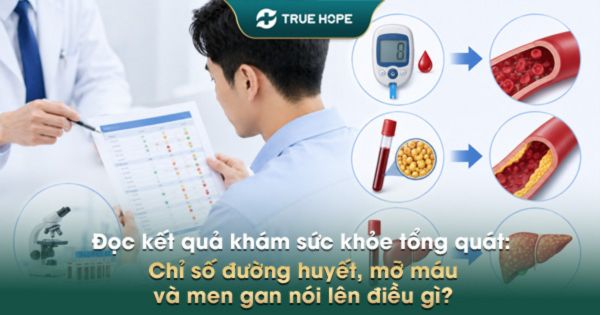 doc-ket-qua-kham-suc-khoe-tong-quat-chi-so-duong-huyet-mo-mau-va-men-gan-noi-len-dieu-gi