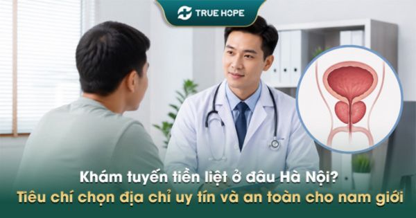 Khám tuyến tiền liệt ở đâu Hà Nội