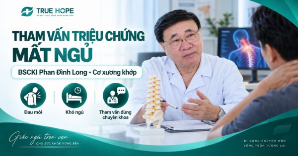 Tham vấn triệu chứng mất ngủ bởi BSCKI Phan Đình Long - Cơ xương khớp
