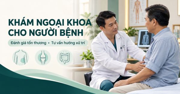 Khám ngoại khoa cho người bệnh