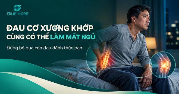 Không bỏ qua đau cơ xương khớp làm gián đoạn giấc ngủ